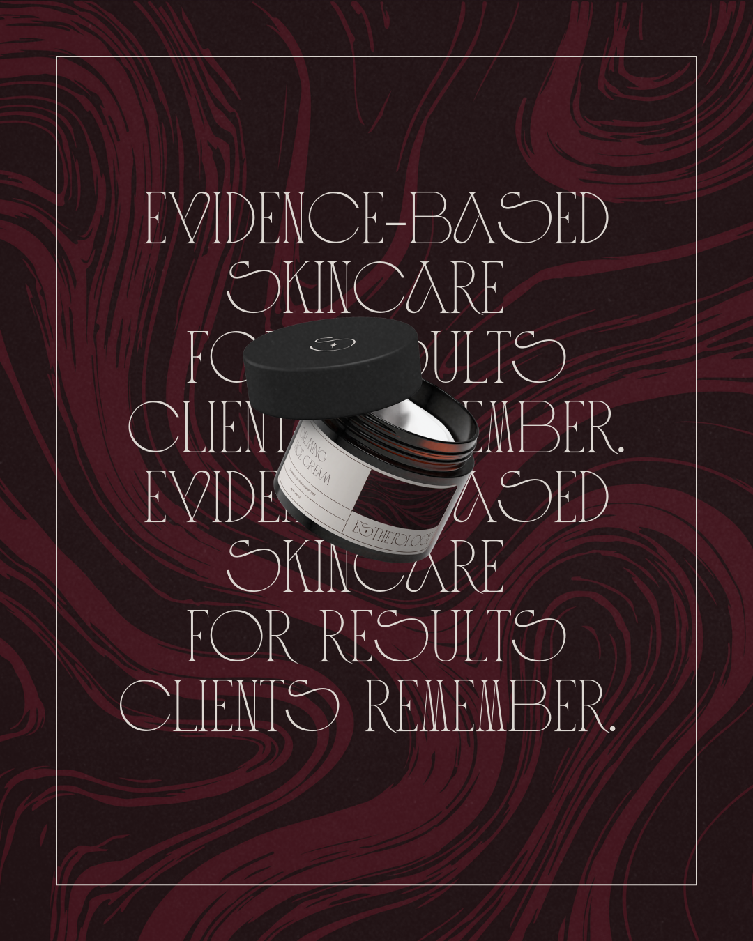 Skincare product with background text that says evidence-based skincare for results clients remember on a maroon background